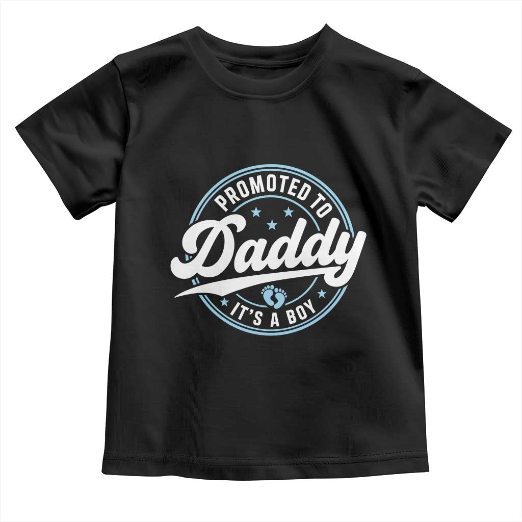 Promoted To Daddy It's A Boy Toddler T Shirt Funny Pregnancy Reveal