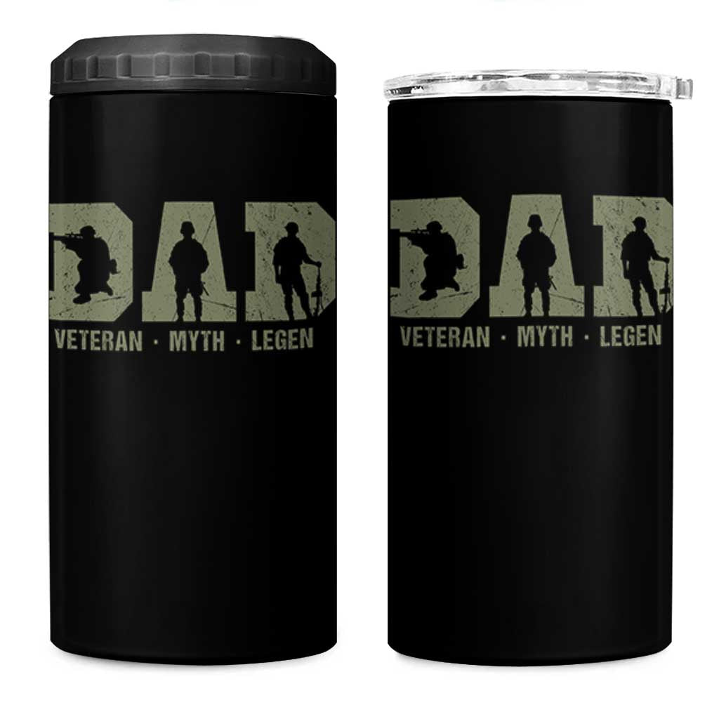 Dad Veteran Myth Legend Dad Military Father Gift 4 in 1 Can Cooler Tumbler