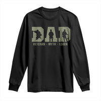 Dad Veteran Myth Legend Dad Military Father Gift Long Sleeve Shirt