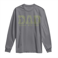 Dad Veteran Myth Legend Dad Military Father Gift Long Sleeve Shirt