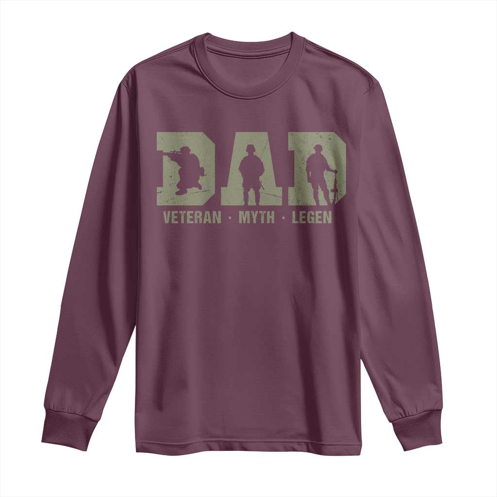Dad Veteran Myth Legend Dad Military Father Gift Long Sleeve Shirt
