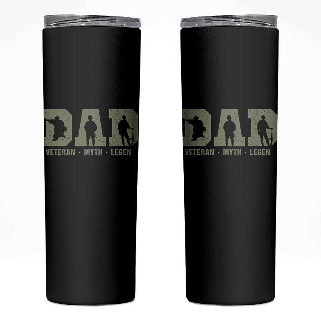 Dad Veteran Myth Legend Dad Military Father Gift Skinny Tumbler