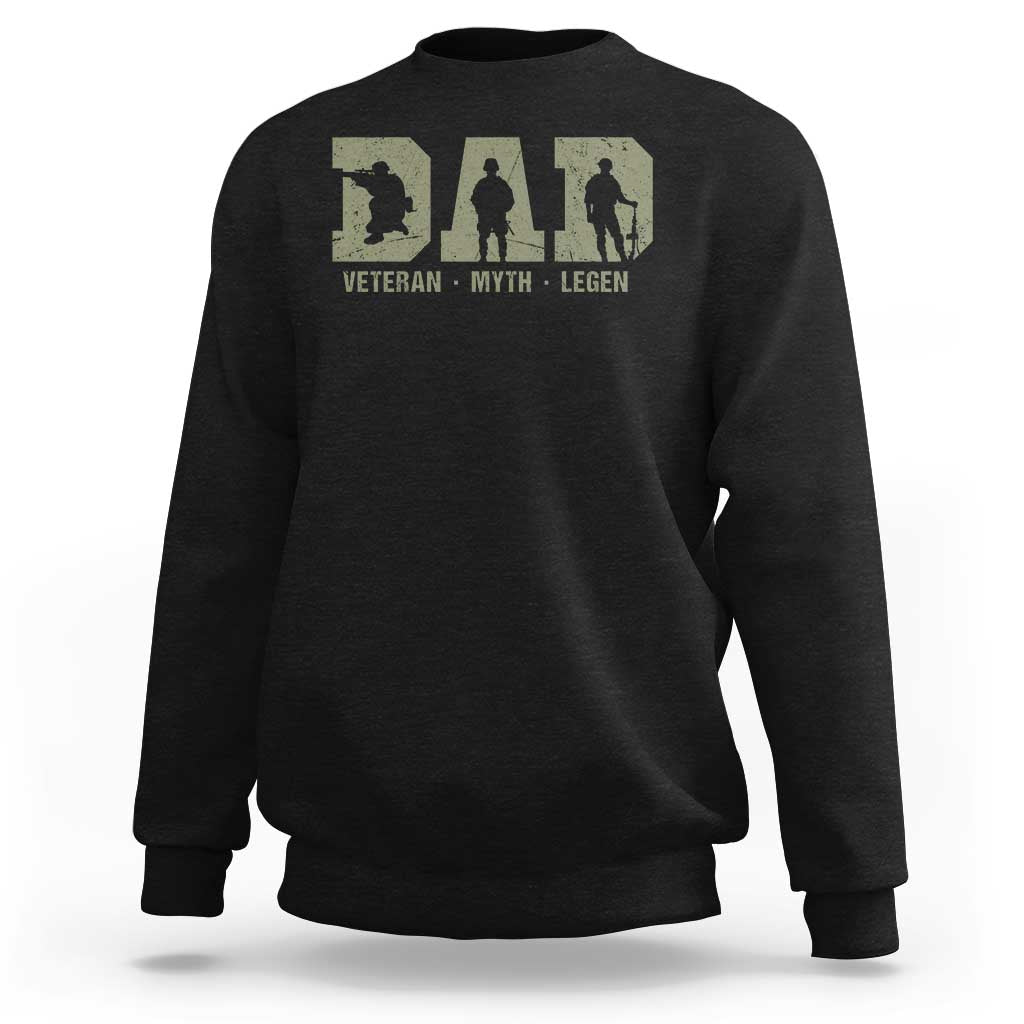 Dad Veteran Myth Legend Dad Military Father Gift Sweatshirt