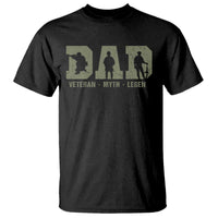 Dad Veteran Myth Legend Dad Military Father Gift T Shirt