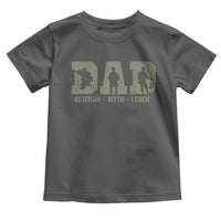 Dad Veteran Myth Legend Dad Military Father Gift Toddler T Shirt