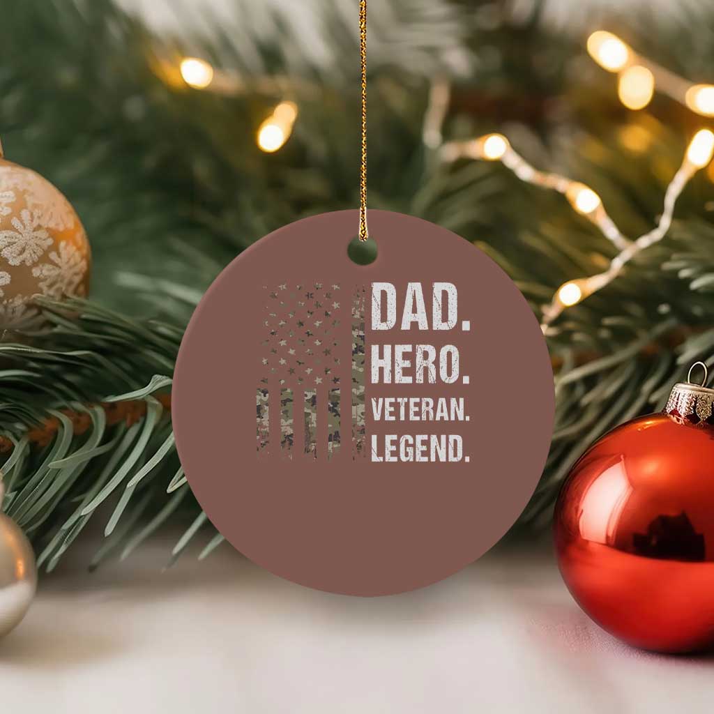Dad Hero Veteran Legend Camouflage Father's Day Ceramic Ornament
