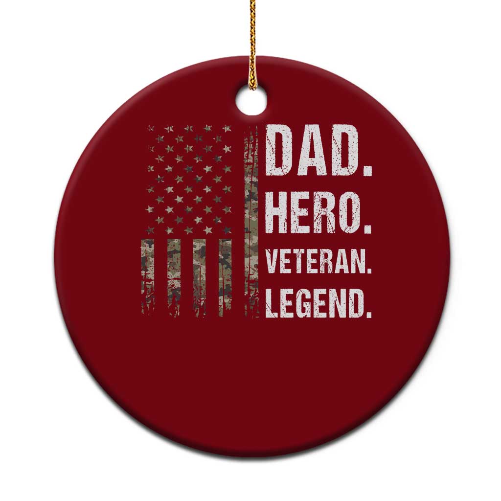 Dad Hero Veteran Legend Camouflage Father's Day Ceramic Ornament