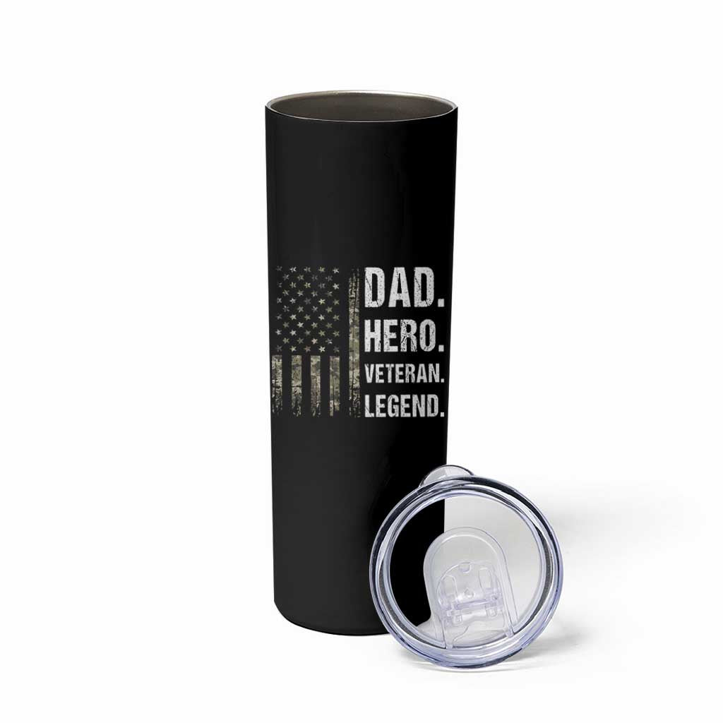 Dad Hero Veteran Legend Camouflage Father's Day Skinny Tumbler