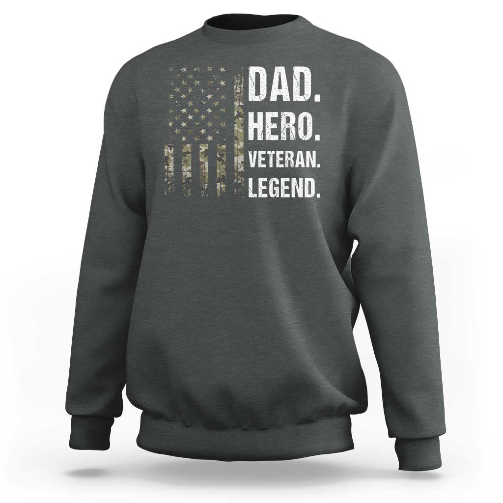 Dad Hero Veteran Legend Camouflage Father's Day Sweatshirt