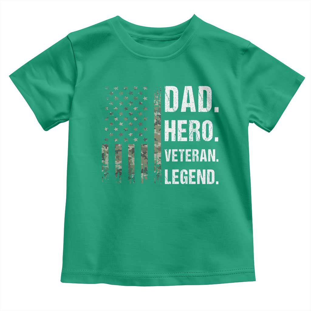 Dad Hero Veteran Legend Camouflage Father's Day Toddler T Shirt