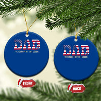 Veteran Dad The Myth Legend Ceramic Ornament Cool Father's Day Military Gifts 4th of July