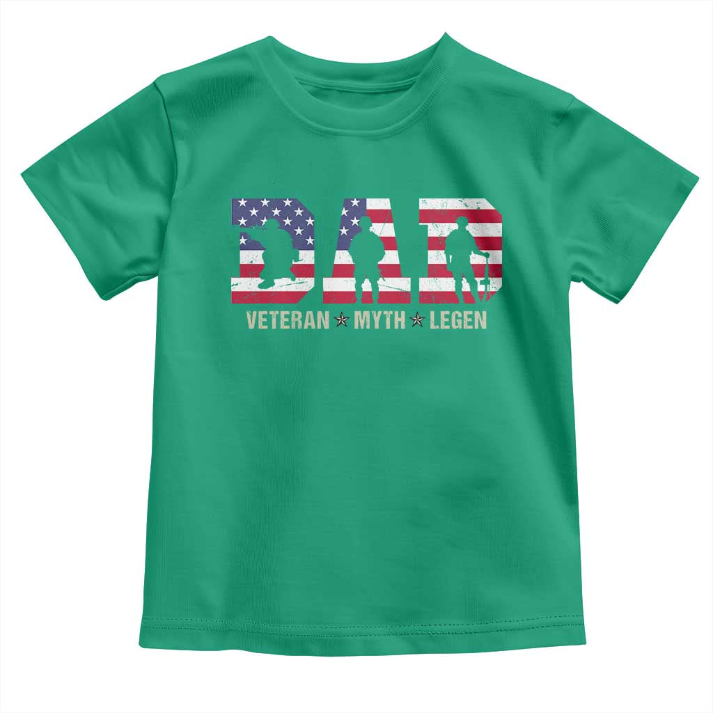 Veteran Dad The Myth Legend Toddler T Shirt Cool Father's Day Military Gifts 4th of July