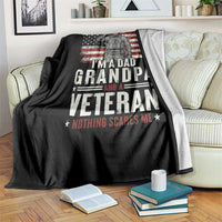I'm A Dad Grandpa and Veteran Nothing Scares Me Throw Blanket Funny Veteran Dad Grandpa Humor