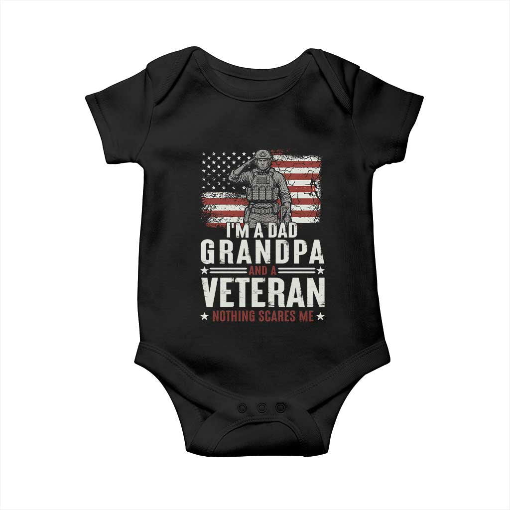 I'm A Dad Grandpa and Veteran Nothing Scares Me Baby Onesie Funny Veteran Dad Grandpa Humor