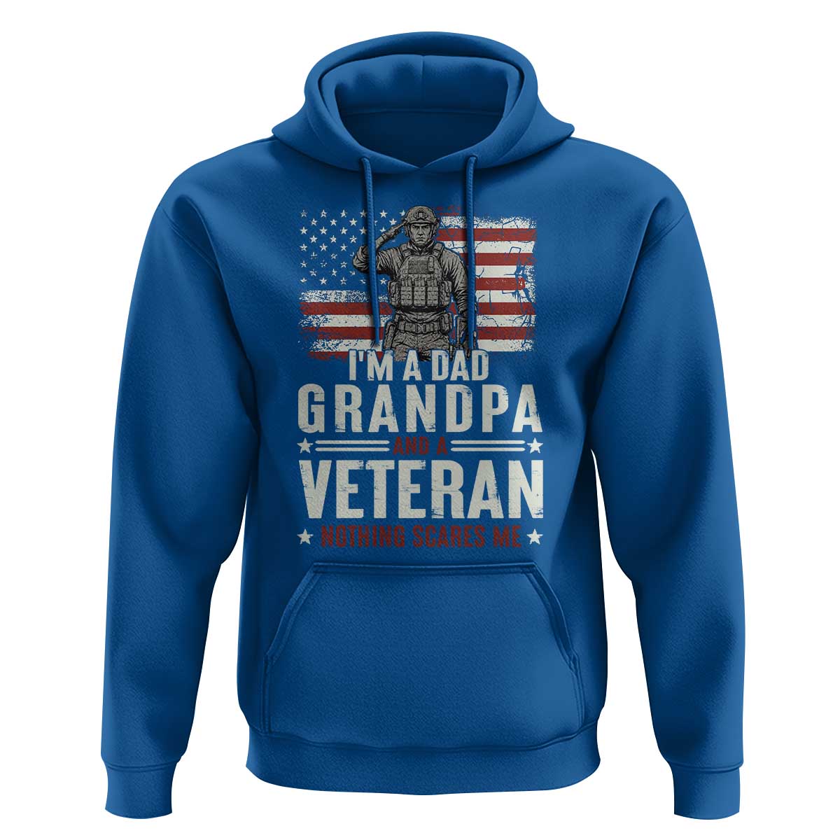 I'm A Dad Grandpa and Veteran Nothing Scares Me Hoodie Funny Veteran Dad Grandpa Humor