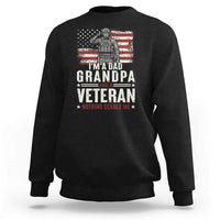 I'm A Dad Grandpa and Veteran Nothing Scares Me Sweatshirt Funny Veteran Dad Grandpa Humor