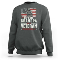 I'm A Dad Grandpa and Veteran Nothing Scares Me Sweatshirt Funny Veteran Dad Grandpa Humor