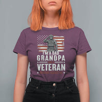 I'm A Dad Grandpa and Veteran Nothing Scares Me T Shirt For Women Funny Veteran Dad Grandpa Humor