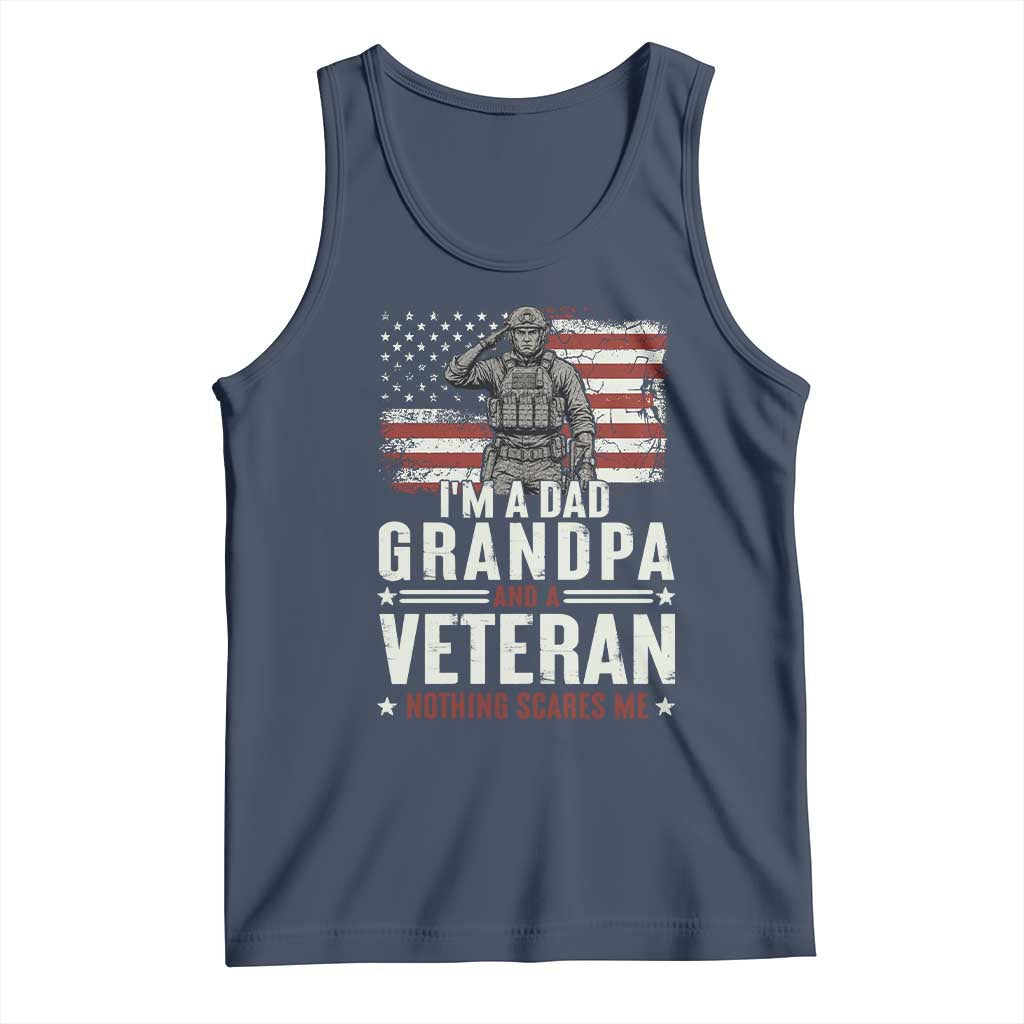 I'm A Dad Grandpa and Veteran Nothing Scares Me Tank Top Funny Veteran Dad Grandpa Humor