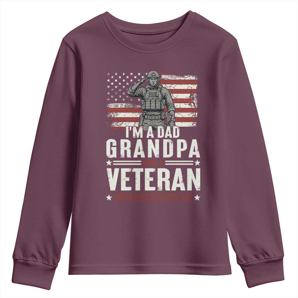I'm A Dad Grandpa and Veteran Nothing Scares Me Youth Sweatshirt Funny Veteran Dad Grandpa Humor