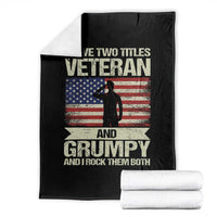 I Have Two Titles Veteran and Grumpy Throw Blanket Funny Veteran Dad Grandpa Humor