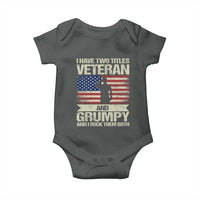 I Have Two Titles Veteran and Grumpy Baby Onesie Funny Veteran Dad Grandpa Humor