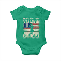 I Have Two Titles Veteran and Grumpy Baby Onesie Funny Veteran Dad Grandpa Humor