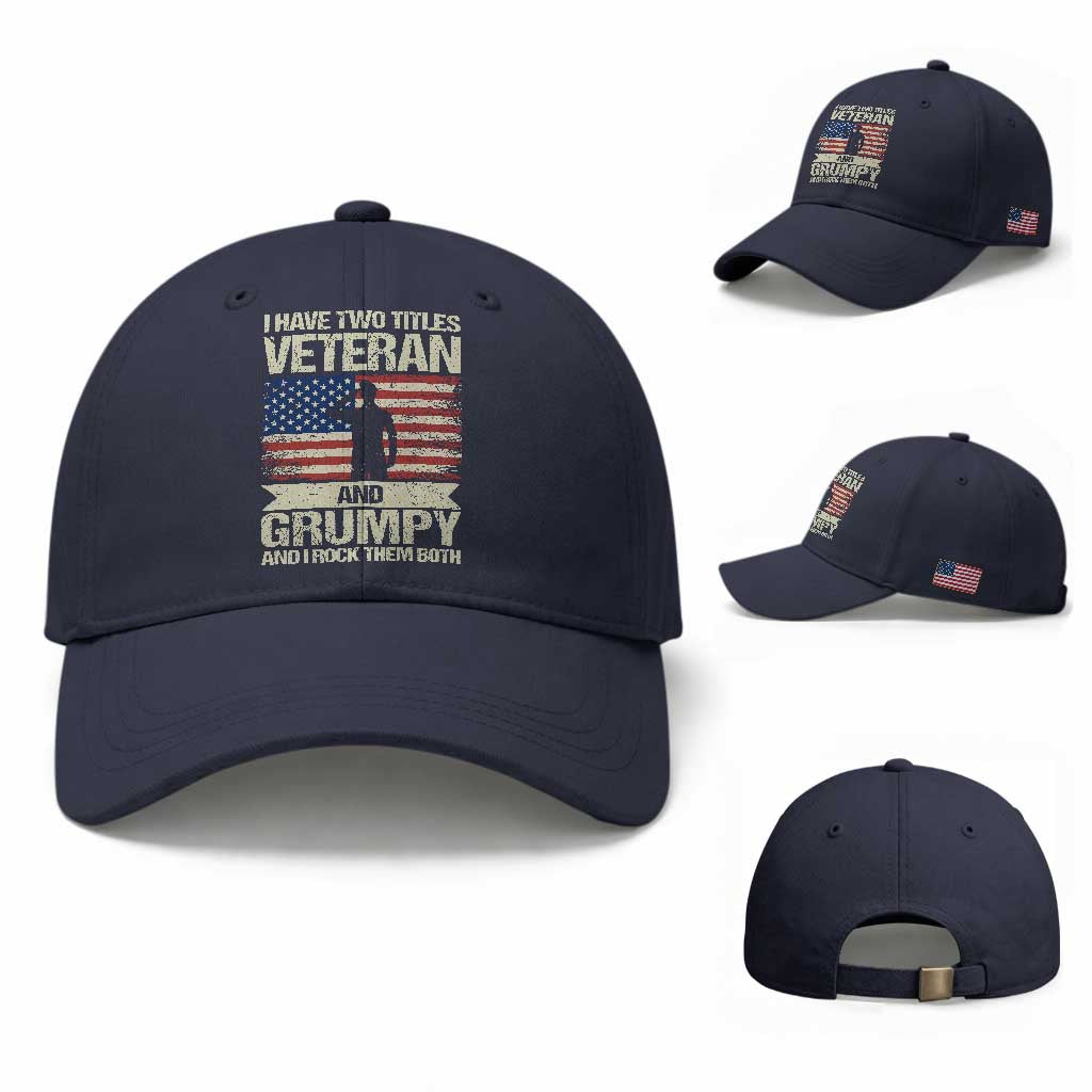 I Have Two Titles Veteran and Grumpy Baseball Cap Funny Veteran Dad Grandpa Humor