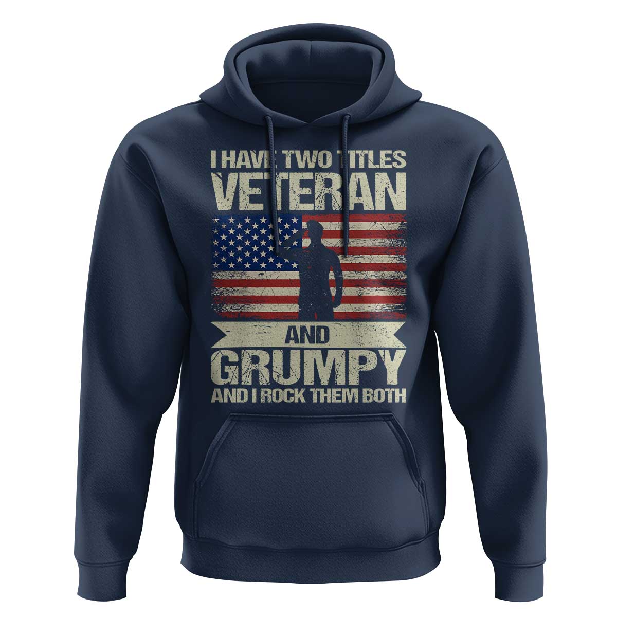 I Have Two Titles Veteran and Grumpy Hoodie Funny Veteran Dad Grandpa Humor