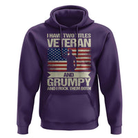 I Have Two Titles Veteran and Grumpy Hoodie Funny Veteran Dad Grandpa Humor