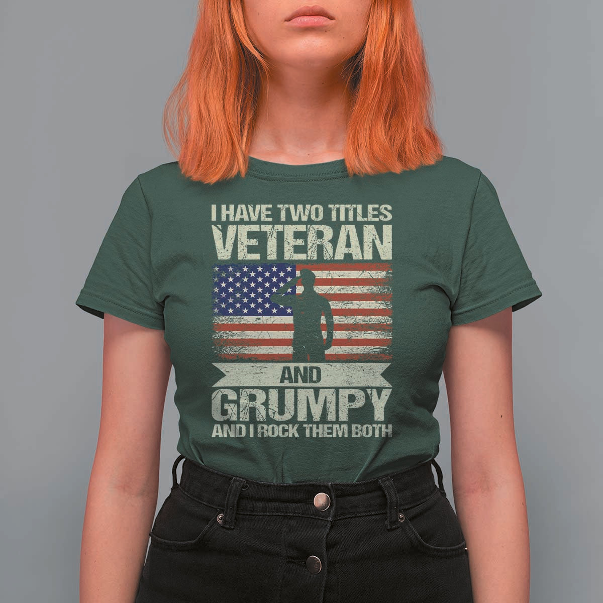 I Have Two Titles Veteran and Grumpy T Shirt For Women Funny Veteran Dad Grandpa Humor