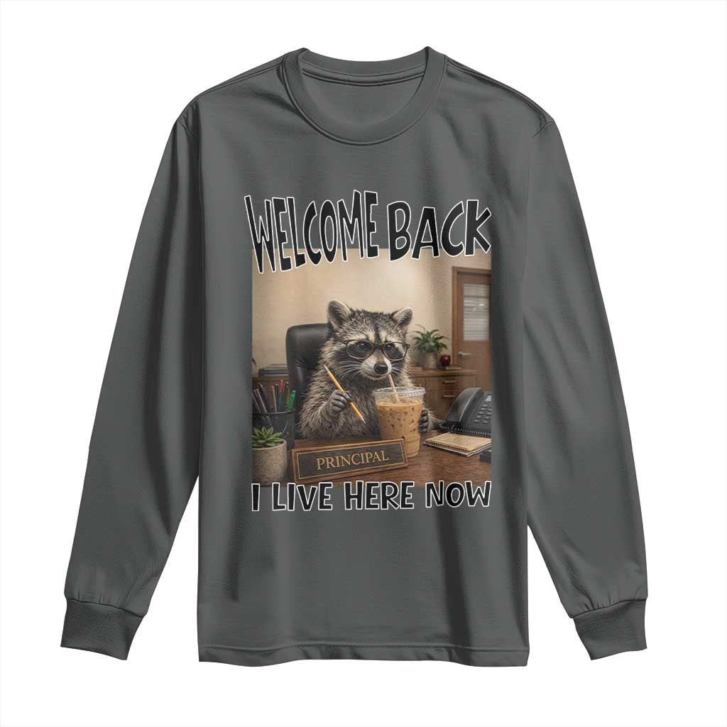Funny Raccoon School Principal Long Sleeve Shirt Welcom Back To School