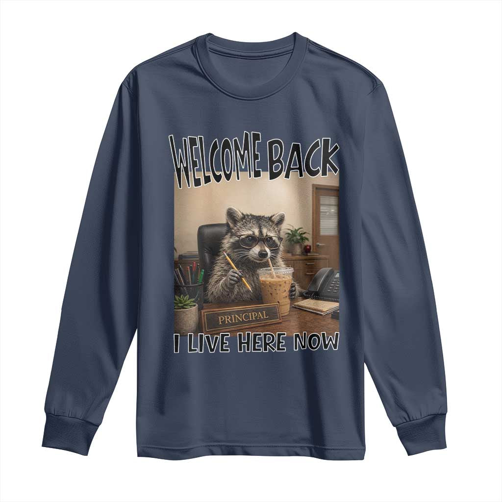 Funny Raccoon School Principal Long Sleeve Shirt Welcom Back To School