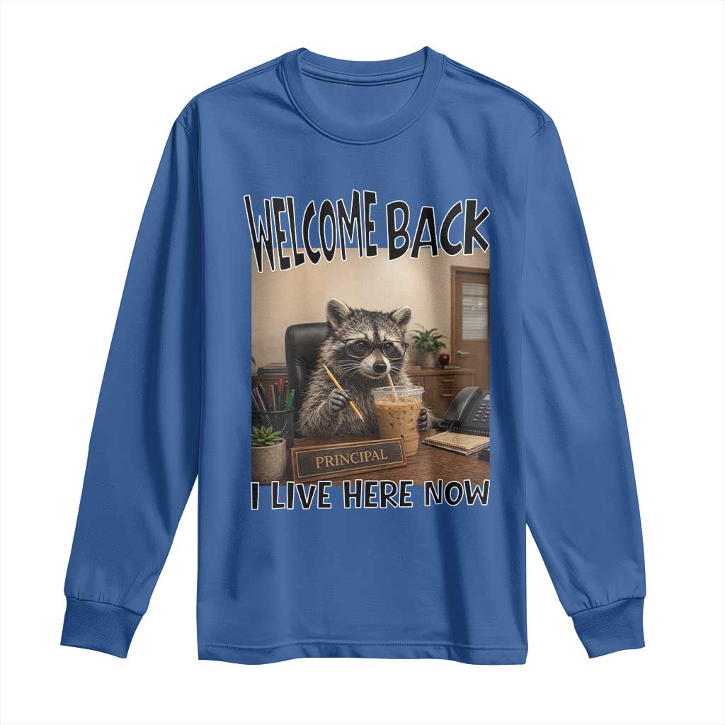 Funny Raccoon School Principal Long Sleeve Shirt Welcom Back To School