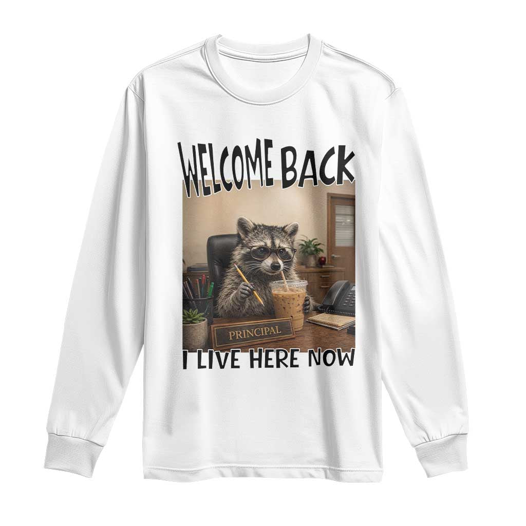 Funny Raccoon School Principal Long Sleeve Shirt Welcom Back To School