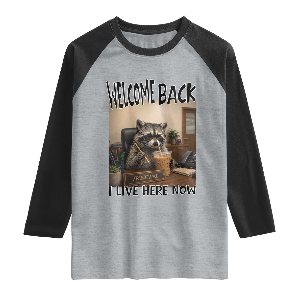 Funny Raccoon School Principal Raglan Shirt Welcom Back To School