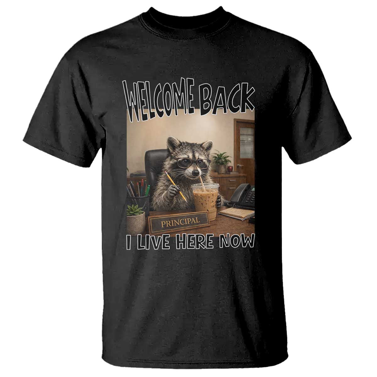Funny Raccoon School Principal T Shirt Welcom Back To School