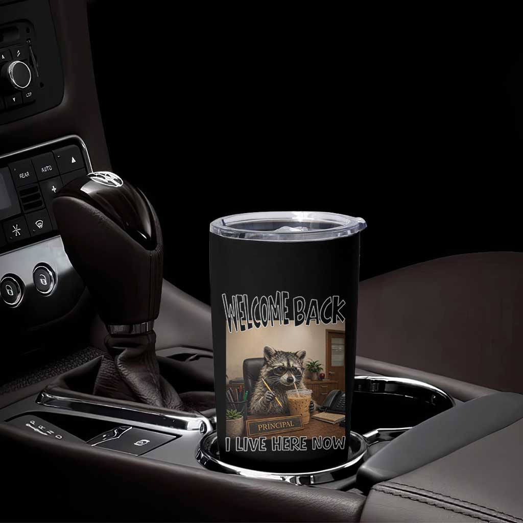 Funny Raccoon School Principal Tumbler Cup Welcom Back To School