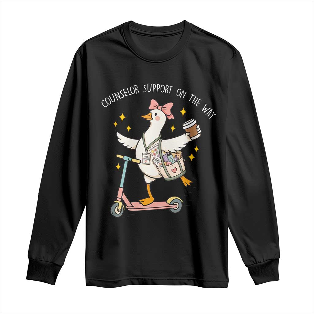 Counselor Support On The Way Long Sleeve Shirt Silly Goose School Counselor