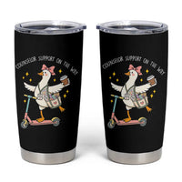 Counselor Support On The Way Tumbler Cup Silly Goose School Counselor