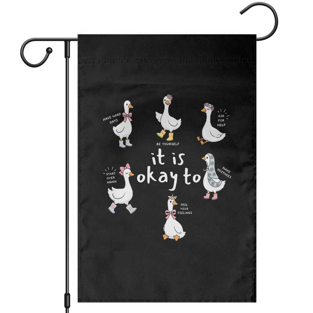 Silly Goose It is Okay to Mental Health Garden Flag Counselor Special Education