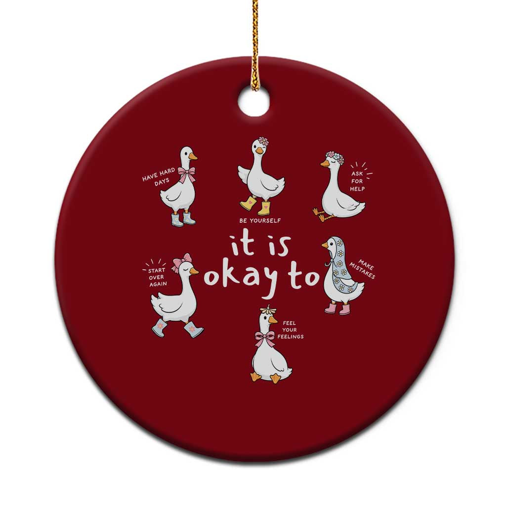 Silly Goose It is Okay to Mental Health Ceramic Ornament Counselor Special Education