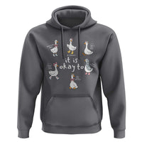 Silly Goose It is Okay to Mental Health Hoodie Counselor Special Education