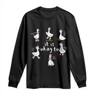 Silly Goose It is Okay to Mental Health Long Sleeve Shirt Counselor Special Education