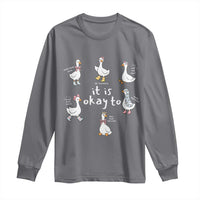 Silly Goose It is Okay to Mental Health Long Sleeve Shirt Counselor Special Education