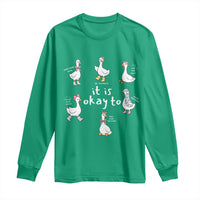 Silly Goose It is Okay to Mental Health Long Sleeve Shirt Counselor Special Education
