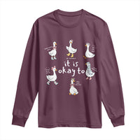 Silly Goose It is Okay to Mental Health Long Sleeve Shirt Counselor Special Education