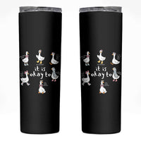 Silly Goose It is Okay to Mental Health Skinny Tumbler Counselor Special Education