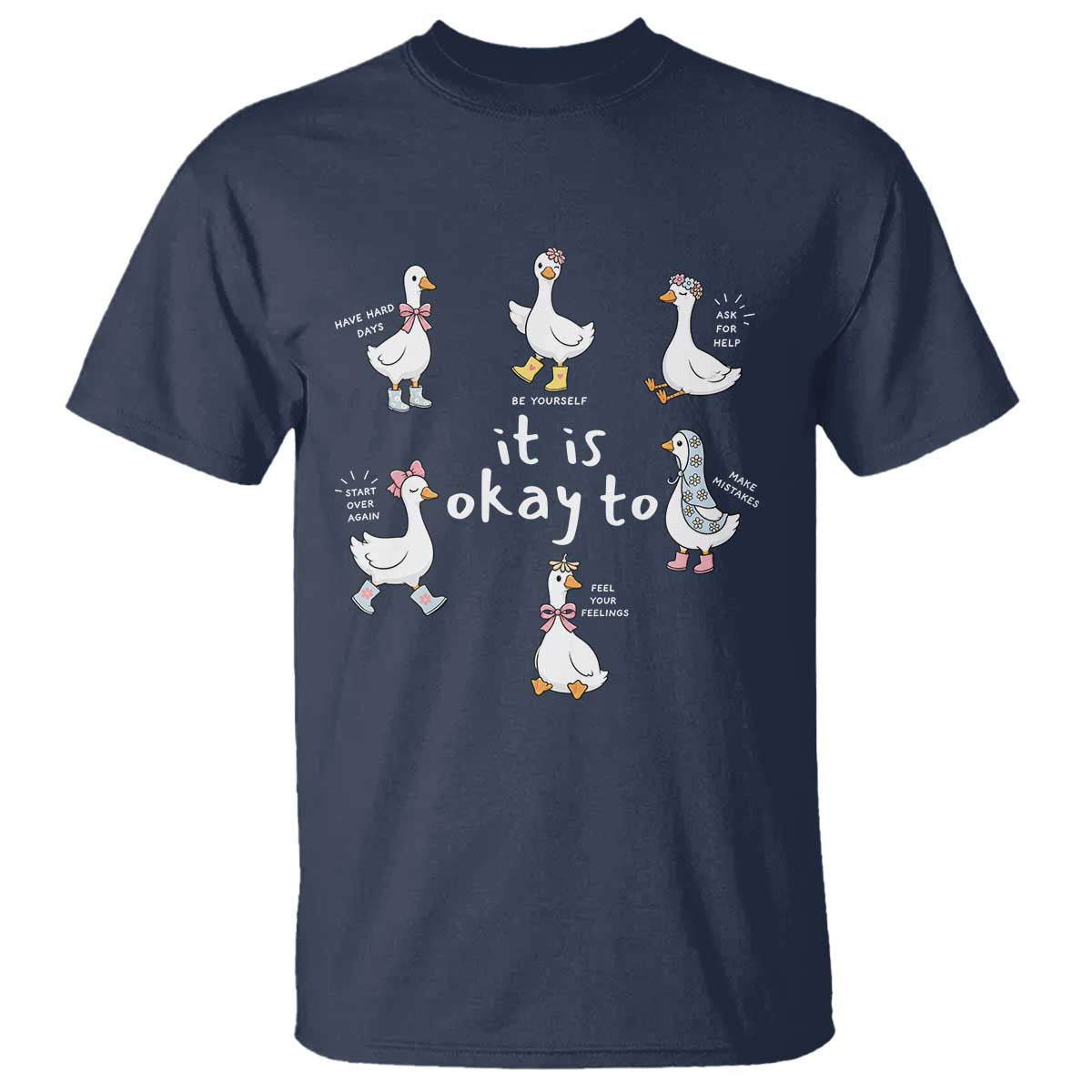 Silly Goose It is Okay to Mental Health T Shirt Counselor Special Education