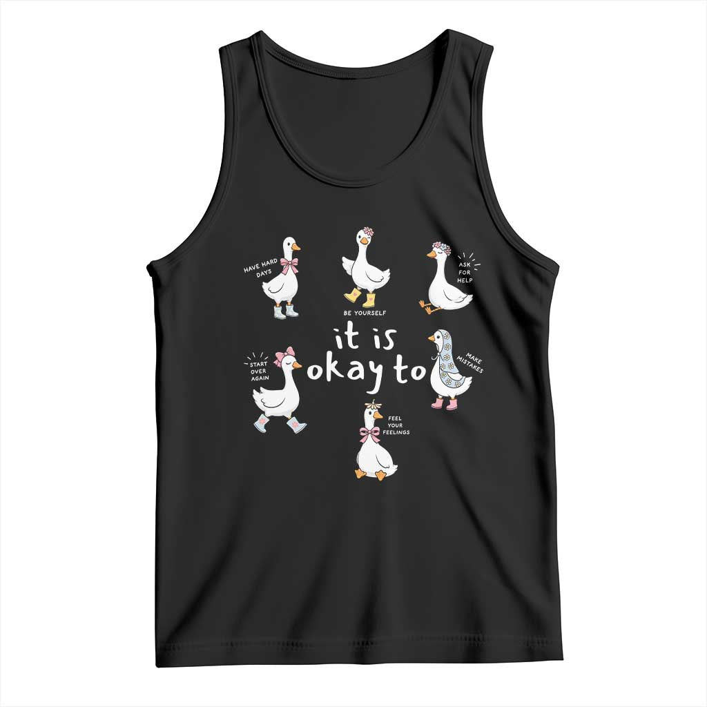 Silly Goose It is Okay to Mental Health Tank Top Counselor Special Education